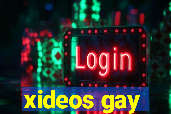 xideos gay